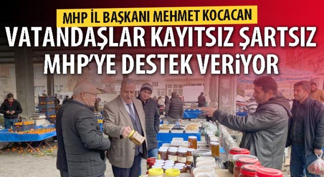 Vatandaşlar kayıtsız şartsız MHP’ye destek veriyor