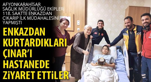 Enkazdan kurtardıkları Çınar’ı hastanede ziyaret ettiler