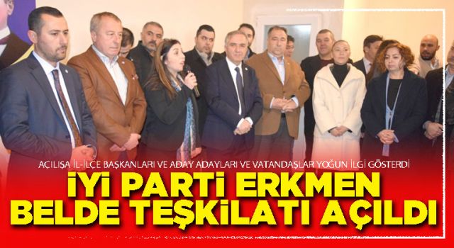 İYİ Parti Erkmen belde teşkilatı açıldı