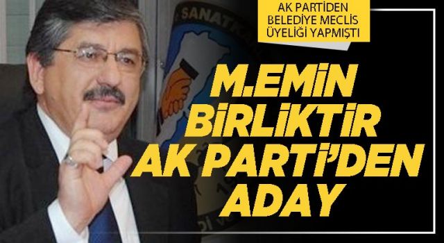 M.Emin Birliktir AK Parti’den aday