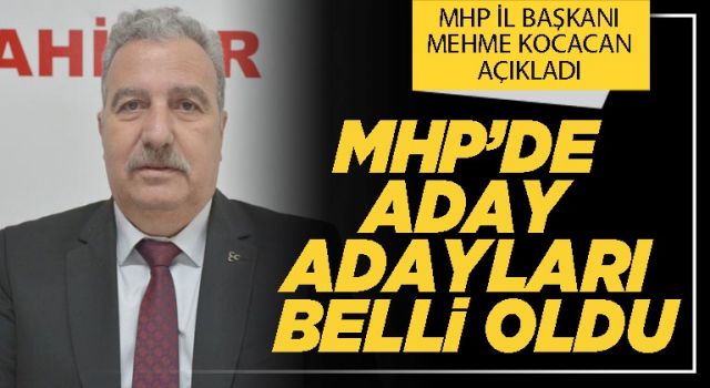 MHP’de aday adayları belli oldu