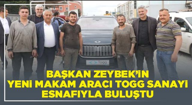 Başkan Zeybek’in yeni makam aracı TOGG sanayi esnafıyla buluştu