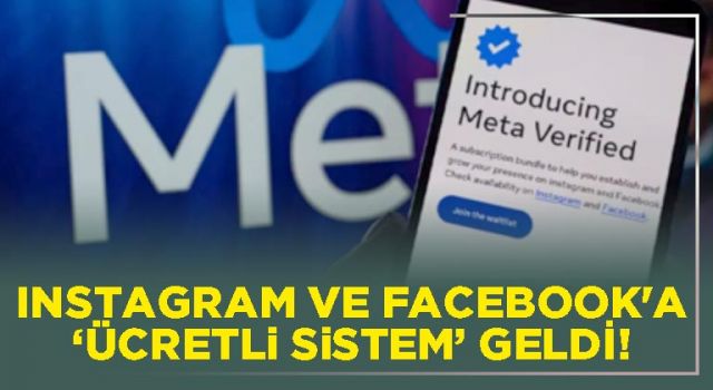 Instagram ve Facebook'a 'ücretli sistem' geldi!