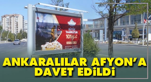Ankaralılar Afyon’a davet edildi