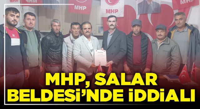 MHP, Salar Beldesi’nde iddialı
