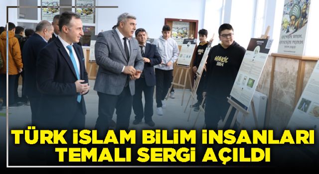 Türk İslam Bilim İnsanları temalı sergi açıldı