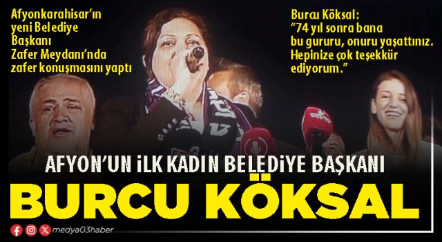 Afyon'un ilk kadın Belediye Başkanı Burcu Köksal