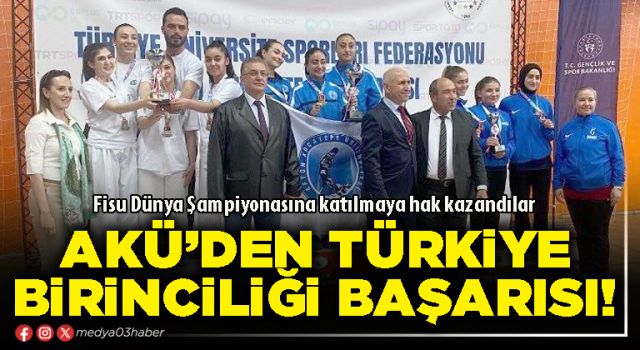 AKÜ’den Türkiye birinciliği başarısı!