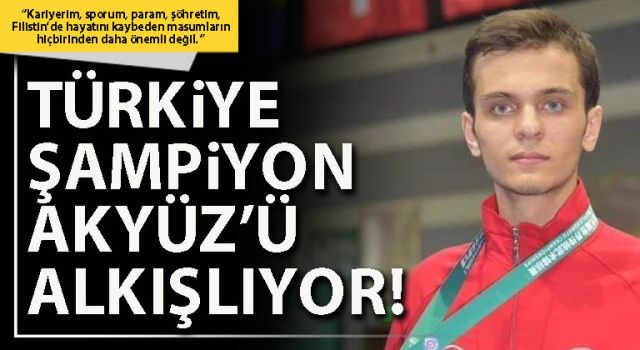 Türkiye şampiyon Akyüz’ü alkışlıyor!