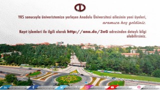 YKS tercihlerinde Anadolu Üniversitesinde tüm kontenjanlar doldu