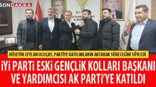 İYİ Parti Gençlik Kolları Başkanı ve yardımcısı AK Parti’ye katıldı