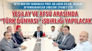 Yeşilay ve AFSÜ arasında “Türk Dünyası” işbirliği yapılacak