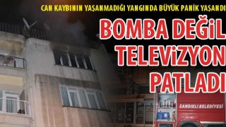 Afyonkarahisar'da bomba değil, televizyon patladı