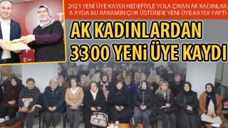 AK Kadınlardan 3300 yeni üye kaydı