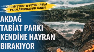 Afyon'da Akdağ tabiat parkı kendine hayran bırakıyor