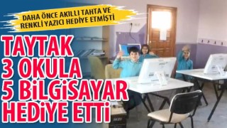 MHP'li Taytak, 3 okula 5 bilgisayar hediye etti