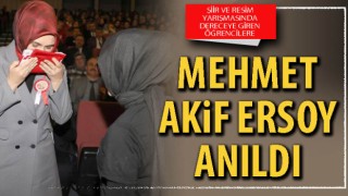 Mehmet Akif Ersoy anıldı