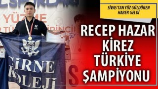 Recep Hazar Kirez Türkiye Şampiyonu