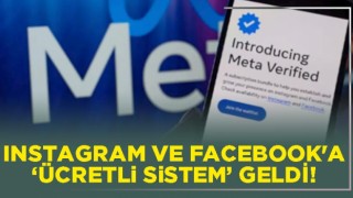 Instagram ve Facebook'a 'ücretli sistem' geldi!