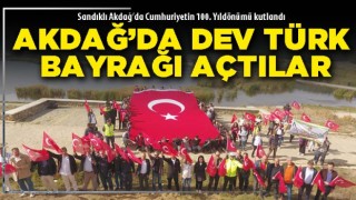 Akdağ’da dev Türk bayrağı açtılar