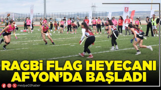 Ragbi Flag heyecanı Afyon’da başladı